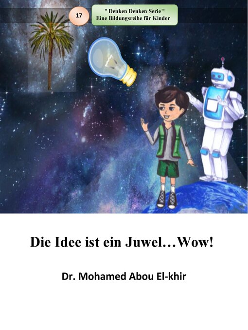 Title details for Die Idee ist ein Juwel...Wow! by Dr. Mohamed Abou El-khir - Available